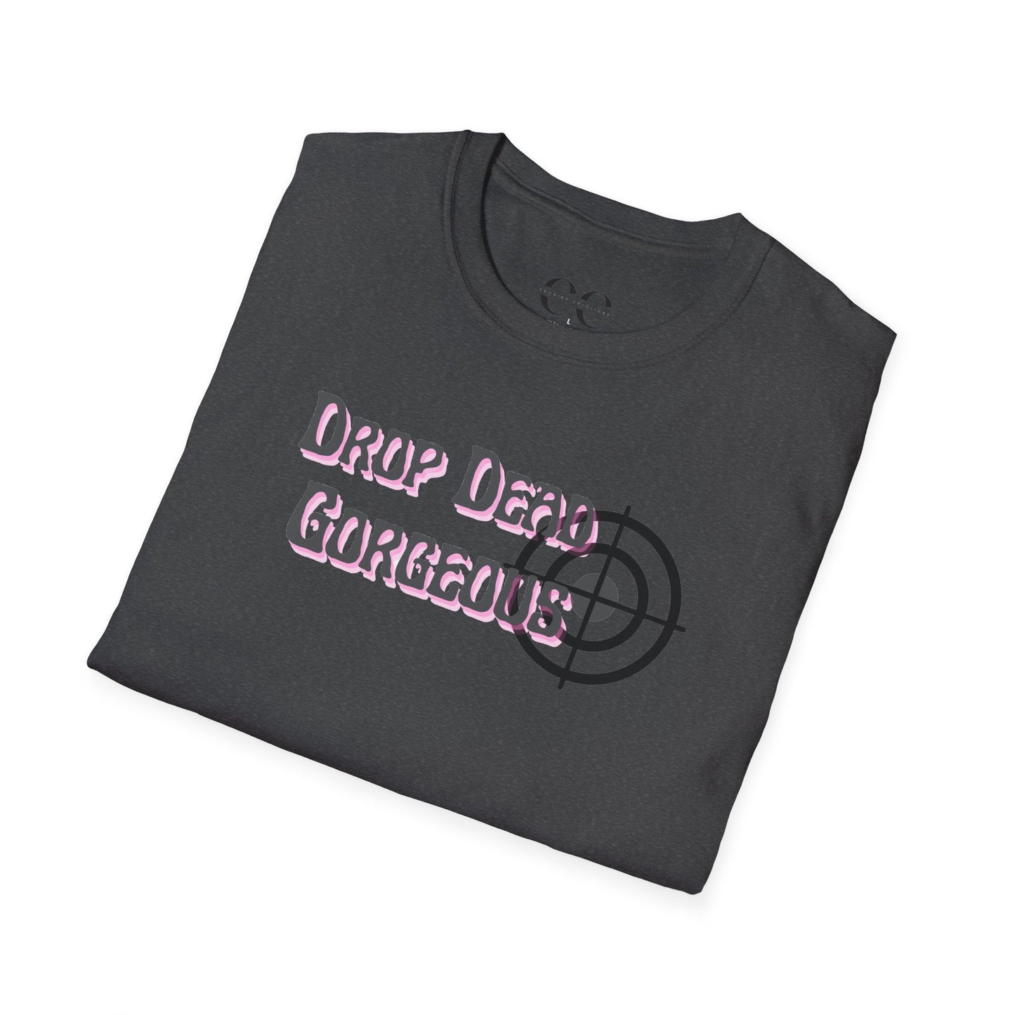 Womens Softstyle T-Shirt- Drop Dead Gorgeous
