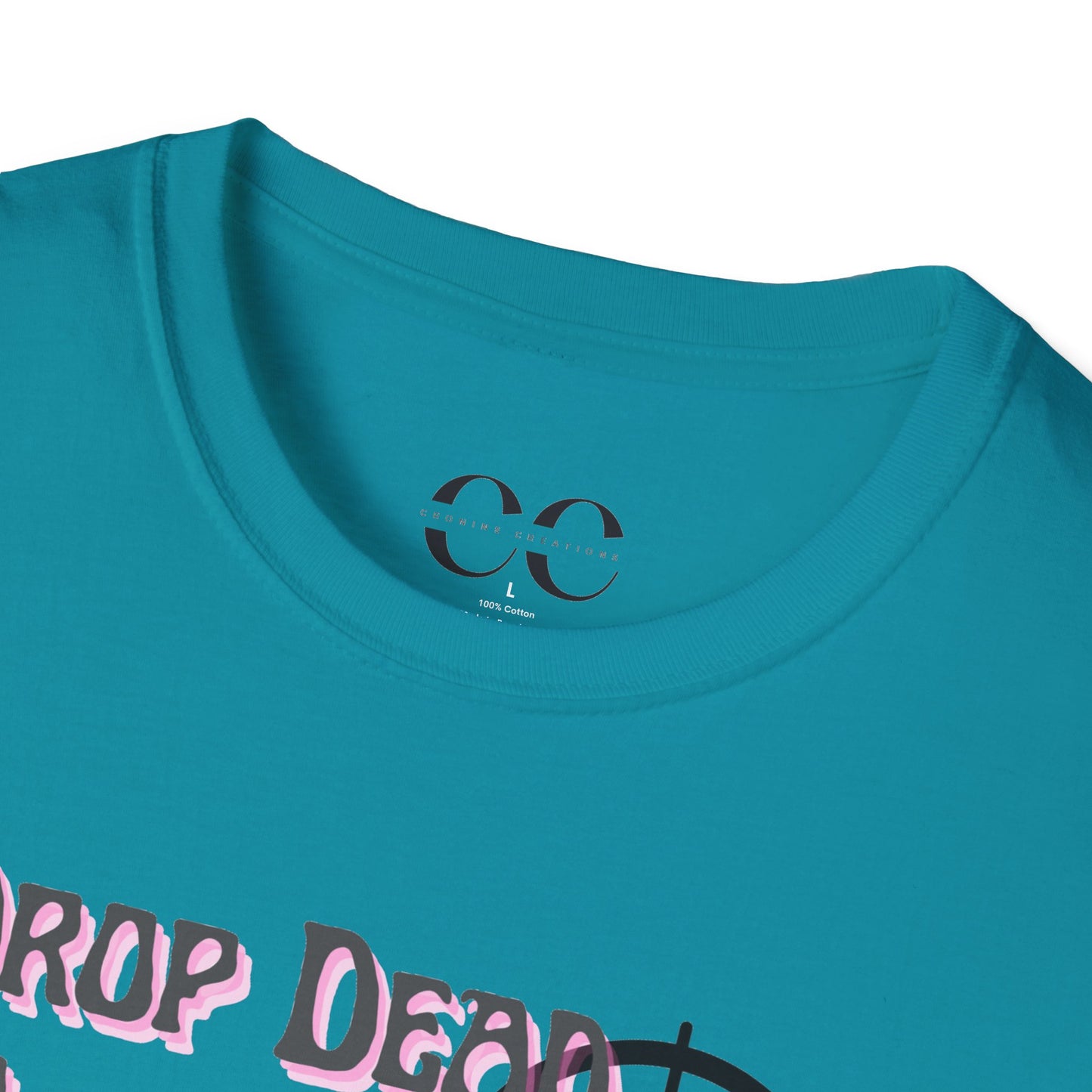Womens Softstyle T-Shirt- Drop Dead Gorgeous