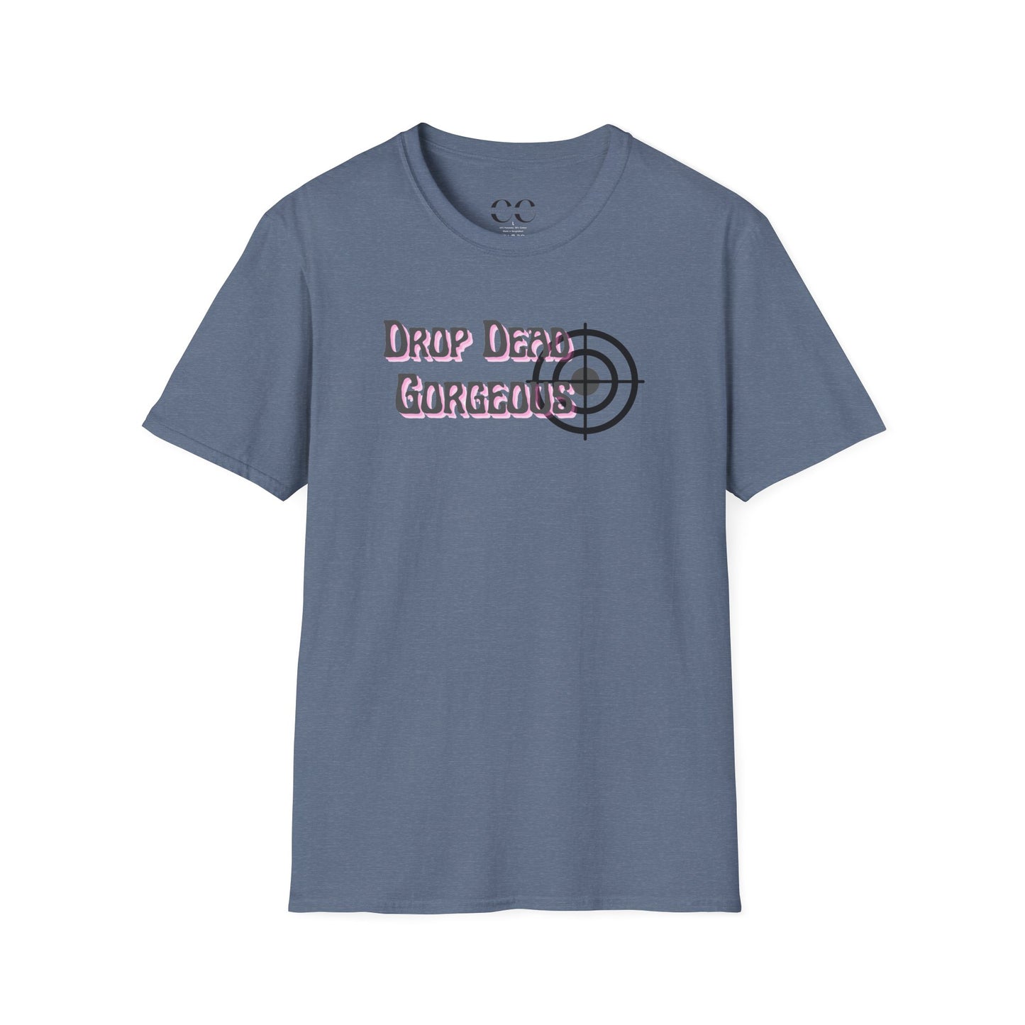 Womens Softstyle T-Shirt- Drop Dead Gorgeous
