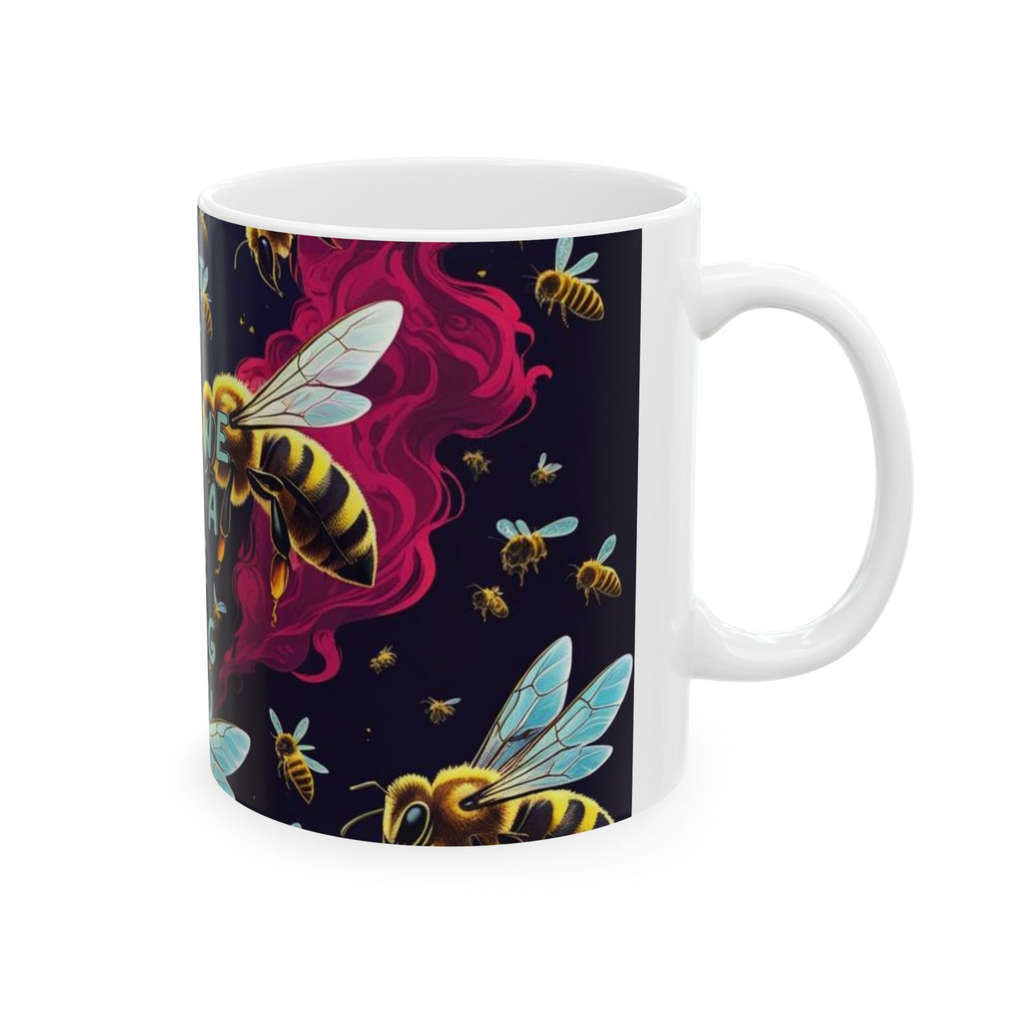 Mug - Don't let anyone but a bee sting you(Version 2)