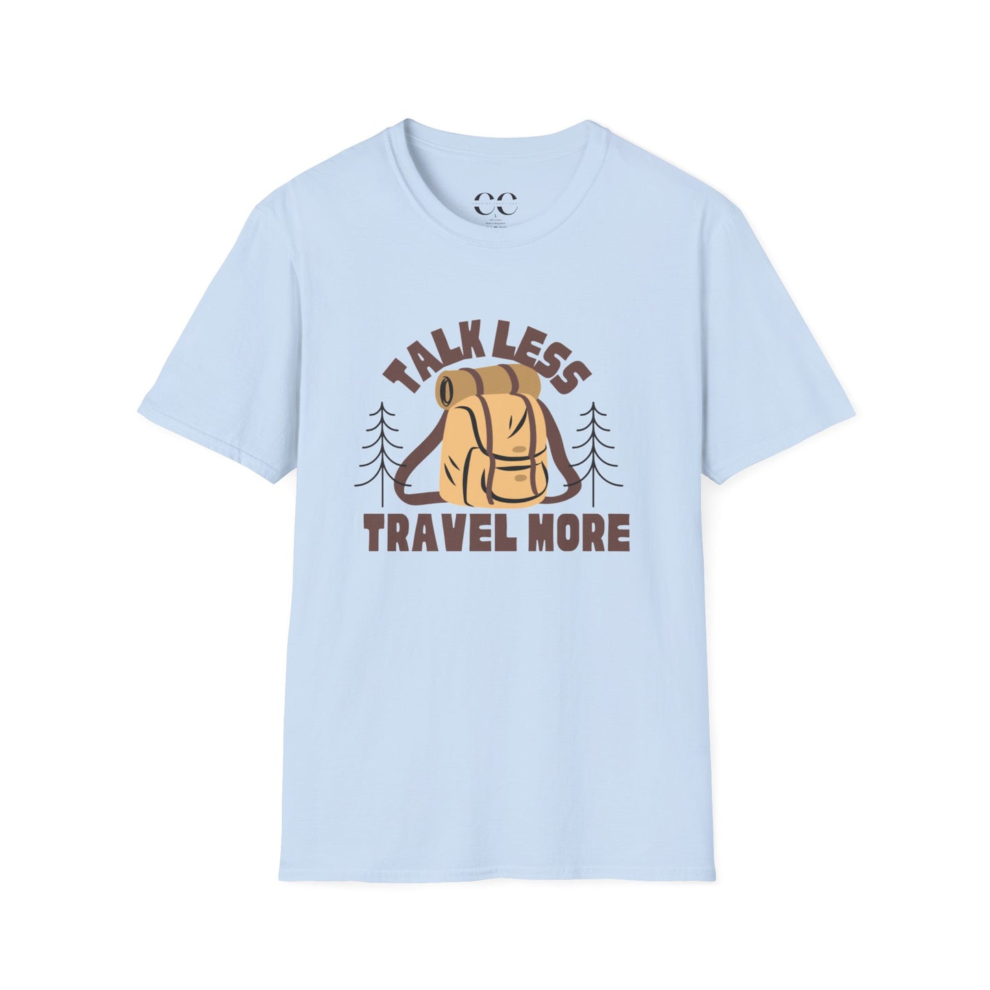 Talk Less Travel More- Brown