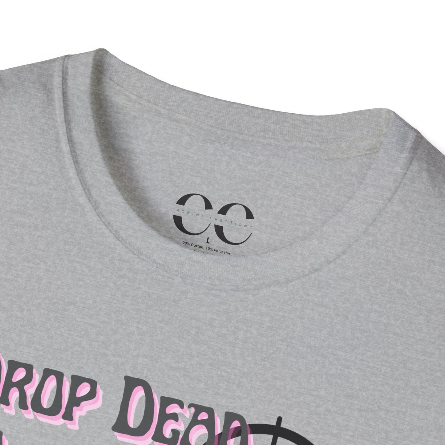 Womens Softstyle T-Shirt- Drop Dead Gorgeous