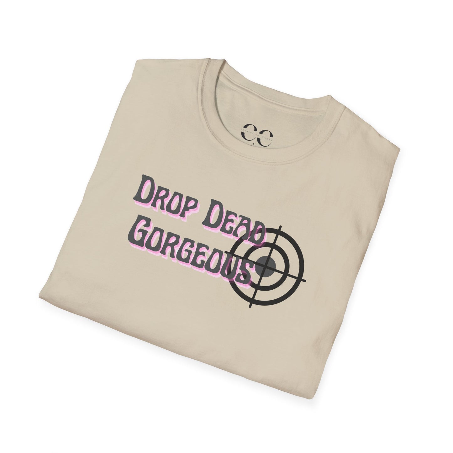Womens Softstyle T-Shirt- Drop Dead Gorgeous
