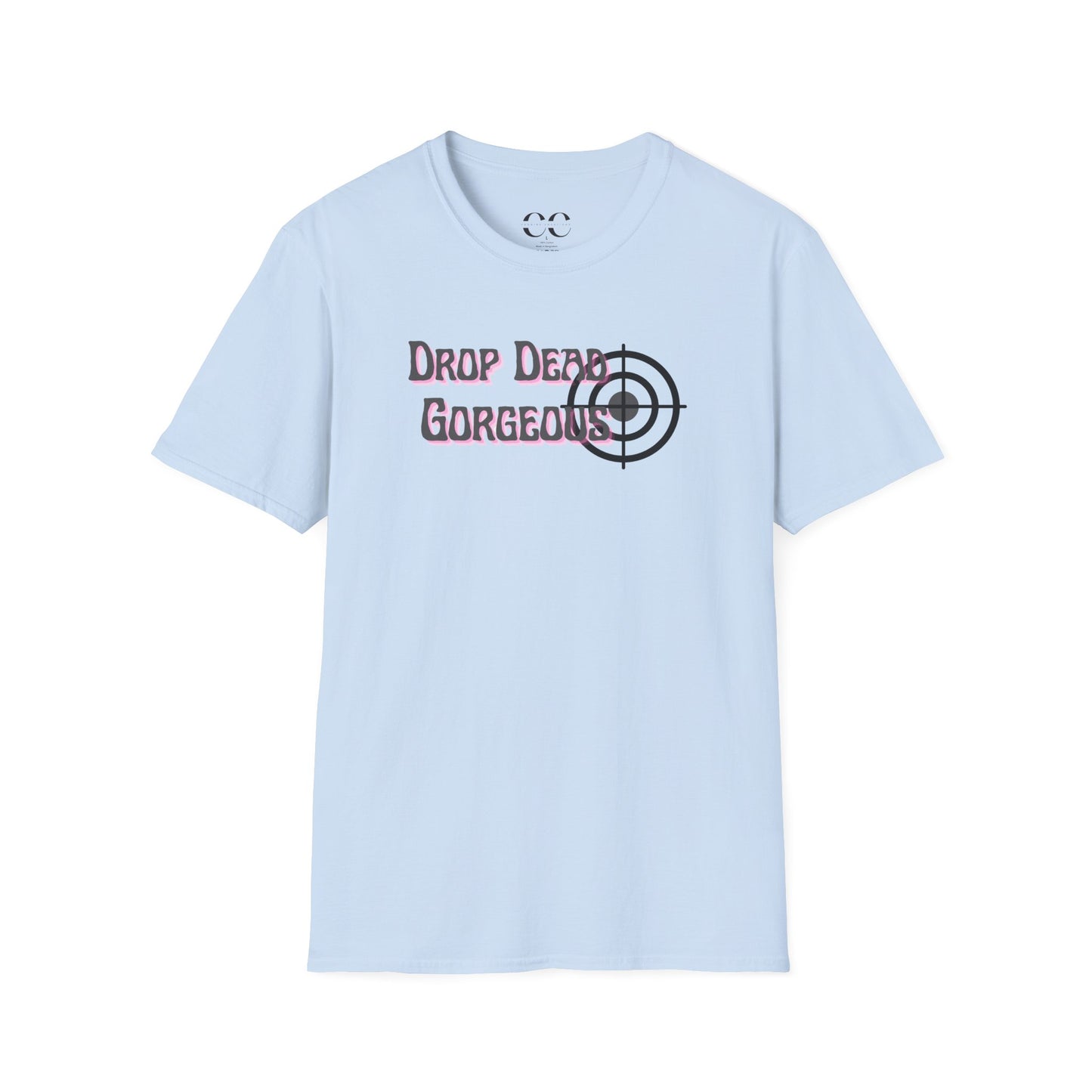 Womens Softstyle T-Shirt- Drop Dead Gorgeous