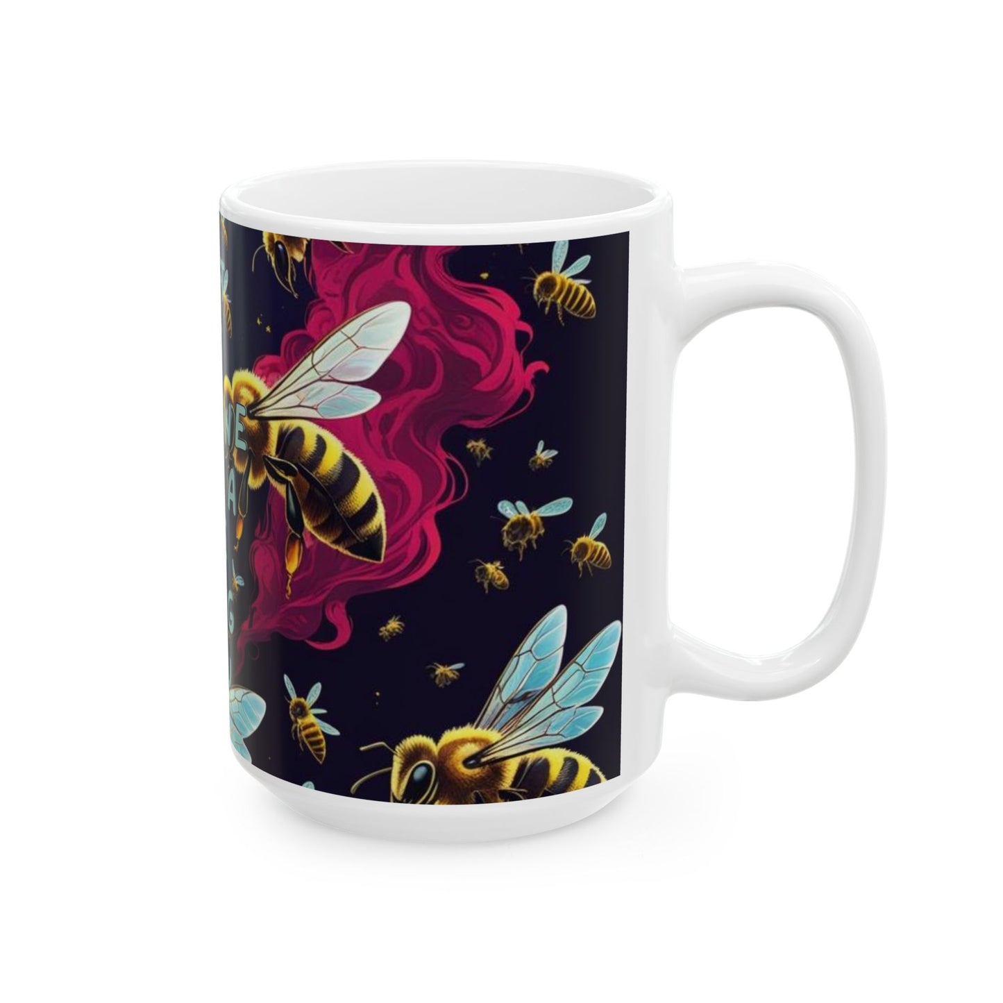 Mug - Don't let anyone but a bee sting you(Version 2)