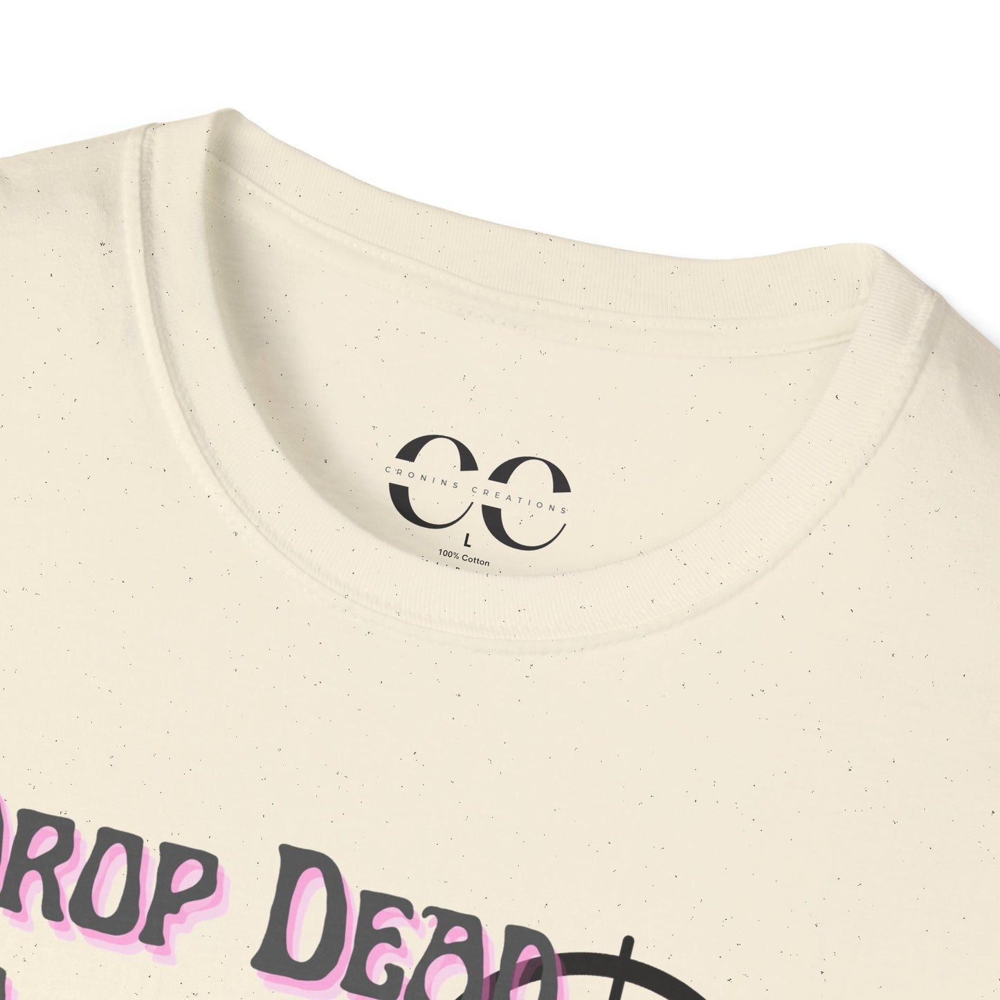 Womens Softstyle T-Shirt- Drop Dead Gorgeous