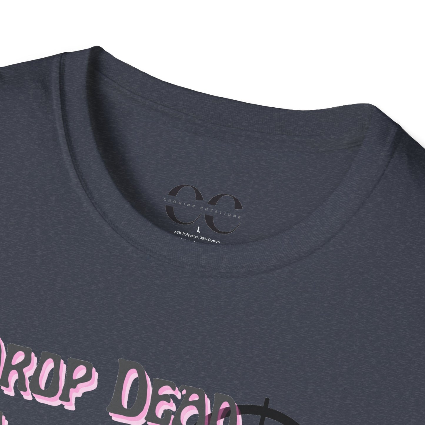 Womens Softstyle T-Shirt- Drop Dead Gorgeous