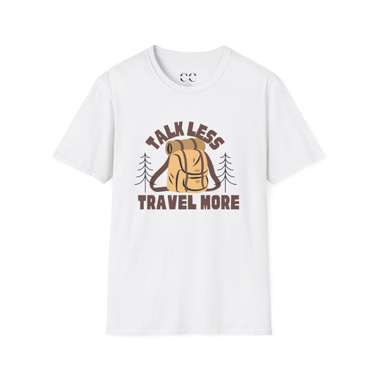 Talk Less Travel More- Brown