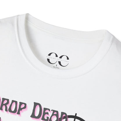Womens Softstyle T-Shirt- Drop Dead Gorgeous