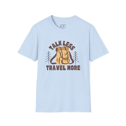 Talk Less Travel More- Brown