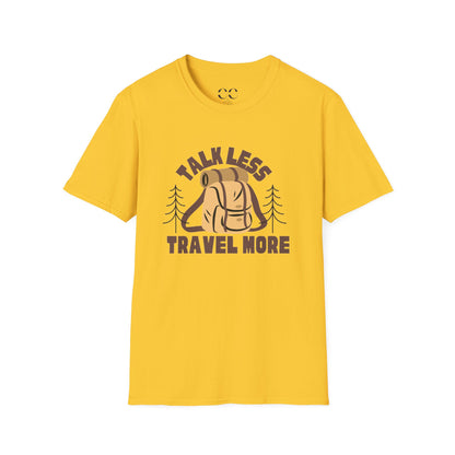 Talk Less Travel More- Brown