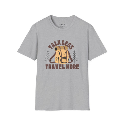 Talk Less Travel More- Brown