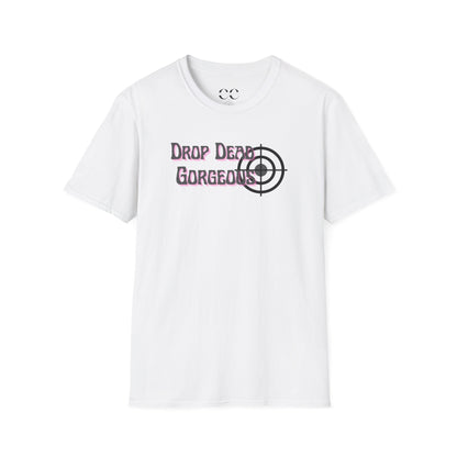 Womens Softstyle T-Shirt- Drop Dead Gorgeous