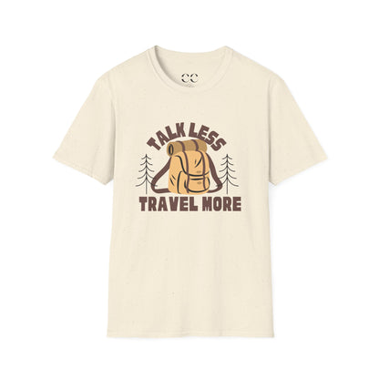 Talk Less Travel More- Brown