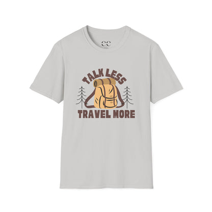 Talk Less Travel More- Brown
