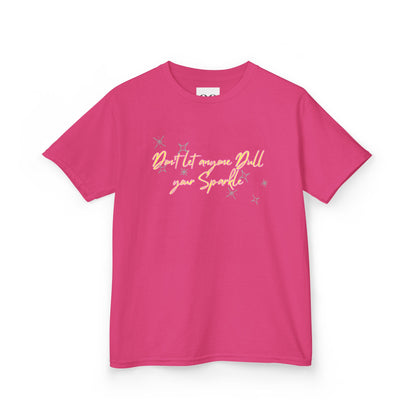 Kids T-Shirt - Don't Let Anyone Dull Your Sparkle