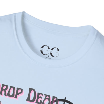 Womens Softstyle T-Shirt- Drop Dead Gorgeous