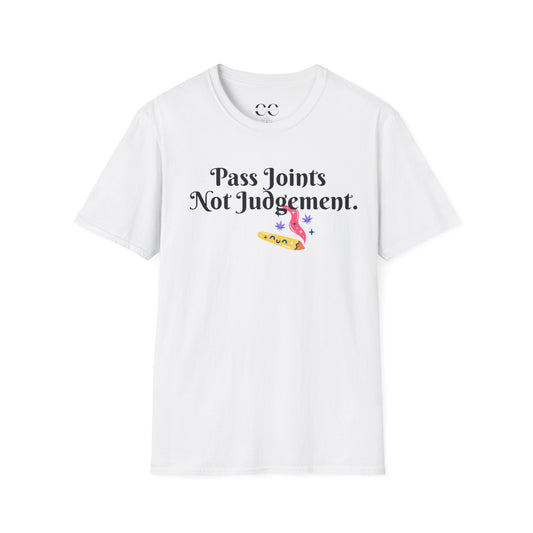 Women's Softstyle T-Shirt- Pass Joints not Judgement
