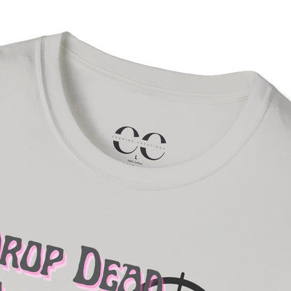 Womens Softstyle T-Shirt- Drop Dead Gorgeous