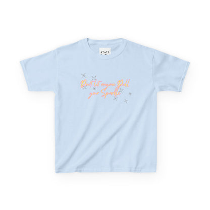 Kids T-Shirt - Don't Let Anyone Dull Your Sparkle